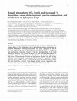 Research paper thumbnail of Raised atmospheric CO2 levels and increased N deposition cause shifts in plant species composition and production in Sphagnum bogs