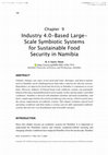 Research paper thumbnail of Industry 4 0 Based Large Scale Symbiotic Systems for Sustainable Food Security in Namibia