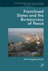 Research paper thumbnail of Franchised States and the Bureaucracy of Peace