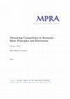 Research paper thumbnail of Measuring Competition in Romania - Basic Principles and Extensions