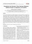 Research paper thumbnail of Desalination and Alternative Water-Shortage Mitigation Options in Israel: A Comparative Cost Analysis