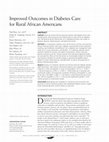 Research paper thumbnail of Improved Outcomes in Diabetes Care for Rural African Americans