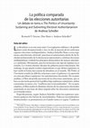 Research paper thumbnail of La política comparada de las elecciones autoritarias Un debate en torno a The Politics of Uncertainty: Sustaining and Subverting Electoral Authoritarianism de Andreas Schedler