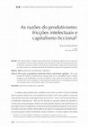 Research paper thumbnail of As razões do produtivismo: fricções intelectuais e capitalismo ficcional