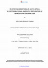 Research paper thumbnail of Re-storying xenophobia in South Africa : a postfoundational, narrative exploration of ubuntu in the Eastern Cape