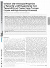 Research paper thumbnail of Isolation and Rheological Properties of Tamarind Seed Polysaccharide from Tamarind Kernel Powder Using Protease Enzyme and High-Intensity Ultrasound