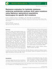 Research paper thumbnail of Resistance evaluation for herbicide resistance-endowing acetolactate synthase (ALS) gene mutations using Raphanus raphanistrum populations homozygous for specific ALS mutations