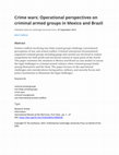 Research paper thumbnail of Crime wars: Operational perspectives on criminal armed groups in Mexico and Brazil