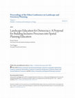 Research paper thumbnail of Landscape Education for Democracy: A Proposal for Building Inclusive Processes into Spatial Planning Education