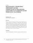 Research paper thumbnail of Necesidades y Problemas: Immigrant Latina Vernaculars of Belonging, Coalition, & Citizenship in San Francisco, California