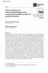 Research paper thumbnail of Time structures in ethnomethodological and conversation analysis studies of practical activity. Terry S.H. Au-Yeung, Richard Fitzgerald. (2022) Sociological Review. Open Access