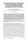 Research paper thumbnail of Keep Burning Coal or the Manatee Gets It: Rendering the Carbon Economy Invisible through Endangered Species Protection