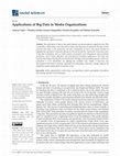 Research paper thumbnail of Applications of Big Data in Media Organizations