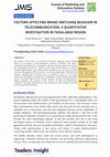 Research paper thumbnail of Factors Affecting Brand Switching Behavior in Telecommunication: A Quantitative Investigation in Faisalabad Region