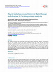 Research paper thumbnail of Fiscal Imbalances and Interest Rate Change in Pakistan: A Co-Integration Analysis