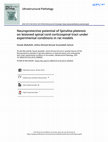 Research paper thumbnail of Neuroprotective potential of Spirulina platensis on lesioned spinal cord corticospinal tract under experimental conditions in rat models