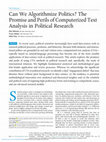 Research paper thumbnail of Can We Algorithmize Politics? The Promise and Perils of Computerized Text Analysis in Political Research