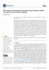 Research paper thumbnail of Processing of Transitivity Alternations and Frequency-Based Accounts in Greek Adult Language