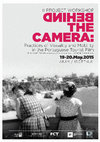 Research paper thumbnail of Second Project Workshop – Behind The Camera: Practices of Visuality and Mobility in the Portuguese Tourist Film (EXPL/IVC-ANT/1706/2013)