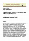 Research paper thumbnail of The Cold Cruelty of Ethics: Žižek, Kristof and Reflexive Subjectivization