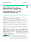 Research paper thumbnail of Effects of self-myofascial release interventions with or without sliding pressures on skin temperature, range of motion and perceived well-being: a randomized control pilot trial