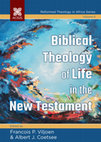 Research paper thumbnail of Biblical Theology of Life in the New Testament