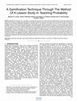 Research paper thumbnail of A Gamification Technique Through The Method Of A Lesson Study In Teaching Probability