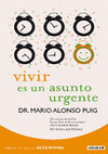 Research paper thumbnail of Mario Alonso Puig Vivir es un asunto urgente 2