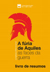 Research paper thumbnail of William J. Dominik, ‘A fúria de Aquiles na literature do Antiguidade Tardia’, in A. M. Ferreira et al. (eds), Congresso Internacional ‘A fúria de Aquiles: As faces da guerra’—Livro de Resumos (Aveiro, UA Editora, Universidade de Aveiro 2022) 90.