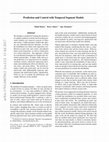 Research paper thumbnail of Prediction and Control with Temporal Segment Models