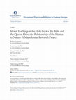 Research paper thumbnail of Moral Teachings in the Holy Books, the Bible and the Quran, About the Relationship of the Human to Nature: A Macedonian Research Project