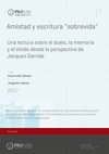 Research paper thumbnail of Amistad y escritura "sobrevida": Una lectura sobre el duelo, la memoria y el olvido desde la perspectiva de Jacques Derrida