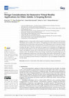 Research paper thumbnail of Design Considerations for Immersive Virtual Reality Applications for Older Adults: A Scoping Review