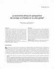 Research paper thumbnail of La economía étnica en perspectiva: del anclaje a la fluidez en la urbe global