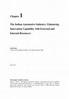 Research paper thumbnail of The Indian Automotive Industry: Enhancing Innovation Capability with External and Internal Resources