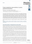 Research paper thumbnail of Folate metabolism abnormalities in autism: potential biomarkers