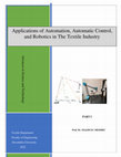 Research paper thumbnail of Application of Automatic Control& Robotics in the Textile Industry