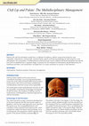 Research paper thumbnail of Cleft Lip and Palate: The Multidisciplinary Management