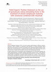 Research paper thumbnail of Polish Experts’ Position Statement on the use of granulocyte colony-stimulating factor in the treatment of chronic lymphocytic leukemia with venetoclax combined with rituximab