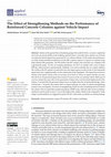 Research paper thumbnail of The Effect of Strengthening Methods on the Performance of Reinforced Concrete Columns against Vehicle Impact