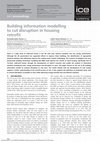 Research paper thumbnail of Building information modelling to cut disruption in housing retrofit