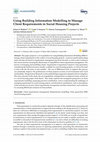 Research paper thumbnail of Using Building Information Modelling to Manage Client Requirements in Social Housing Projects