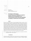 Research paper thumbnail of The Metaphor of Metalanguage from the Perspective of Contemporary Linguistics: Insights into the Relationship between Conceptualization and the Theoretical Modelling of Language, Communication and Translation