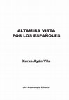 Research paper thumbnail of ALTAMIRA VISTA POR LOS ESPAÑOLES