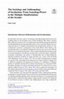 Research paper thumbnail of The Sociology and Anthropology of Secularism: From Genealogy/Power to the Multiple Manifestations of the Secular