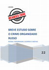 Research paper thumbnail of BREVE ESTUDO SOBRE O CRIME ORGANIZADO TRANSNACIONAL RUSSO