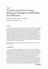 Research paper thumbnail of Teachers in the 21st century: Emotional intelligence skills make the difference