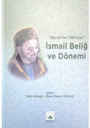 Research paper thumbnail of Beliğ'in Hayatı, Muhiti, Edebî Kişiliği ve Eserleri