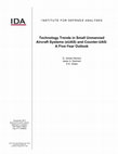 Research paper thumbnail of Technology Trends in Small Unmanned Aircraft Systems (sUAS) and Counter-UAS: A Five-Year Outlook