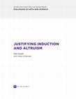 Research paper thumbnail of Justifying Induction and Altruism